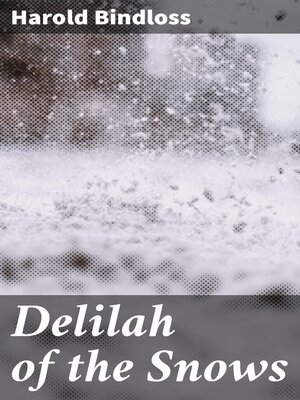 cover image of Delilah of the Snows